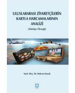 Uluslararası Ziyaretçilerin Kartla Harcamalarının Analizi