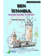 Ben İstanbul - İstanbul Kendini Anlatıyor