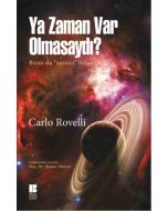 Ya Zaman Var Olmasaydı?