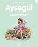 Ayşegül – Çiftlikte Bir Gün