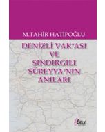Denizli Vak'ası ve Sındırgılı Süreyya'nın Anıları