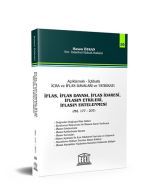 Açıklamalı – İçtihatlı İcra ve İflas Davaları ve Tatbikatı - İflas, İflas Davası, İflas İdaresi, İflasın Ertelenmesi (Seri 10)