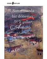 Sanatımızda Bir Dönemeç: 50'li Yıllar Ankara