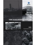 Türkiye ve Yeni Uluslararası Göçler