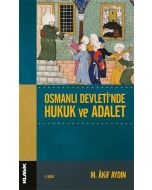 Osmanlı Devletinde Hukuk ve Adalet