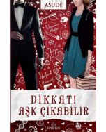 Dikkat! Aşk Çıkabilir
