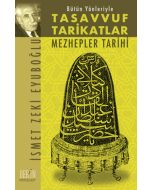 Bütün Yönleriyle Tasavvuf Tarikatlar Mezhepler Tarihi