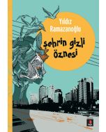 Şehrin Gizli Öznesi