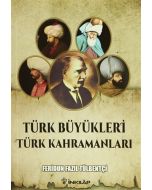 Türk Büyükleri Türk Kahramanları