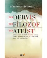 Bir Derviş Bir Filozof Bir Ateist