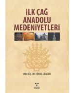 İlk Çağ Anadolu Medeniyetleri