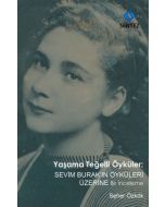 Yaşama Teğelli Öyküler: Sevim Burak'ın Öyküleri Üzerine Bir İnceleme