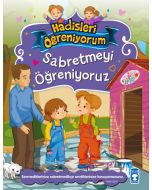 Sabretmeyi Öğreniyoruz - Hadisleri Öğreniyorum