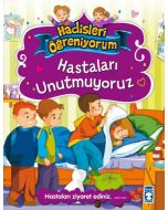 Hastaları Unutmuyoruz - Hadisleri Öğreniyorum