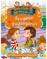 Sevgimizi Paylaşıyoruz - Hadisleri Öğreniyorum