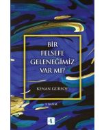 Bir Felsefe Geleneğimiz Var mı?