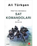 1963'ten Günümüze SAT Komandoları ve Anılarım