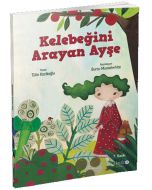 Kelebeğini Arayan Ayşe