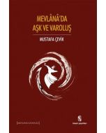 Mevlana'da Aşk ve Varoluş