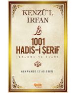 Kenzü'l İrfan - 1001 Hadis-i Şerif Tercüme ve İzahı