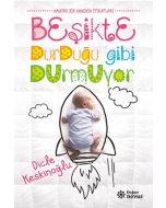 Beşikte Durduğu Gibi Durmuyor