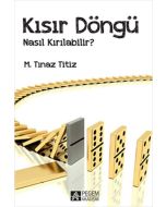 Kısır Döngü Nasıl Kırılabilir?