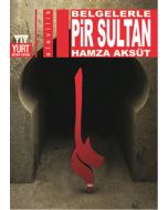 Belgelerle Pir Sultan