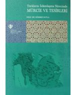 Türklerin İslamlaşma Sürecinde Mürcie ve Tesirleri