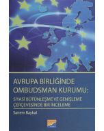 Avrupa Birliğinde Ombudsman Kurumu: Siyasi Bütünleşme ve Genişleme Çerçevesinde Bir İnceleme