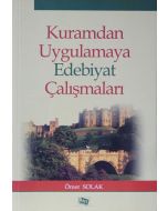 Kuramdan Uygulamaya Edebiyat Çalışmaları