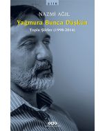 Yağmura Bunca Düşkün
