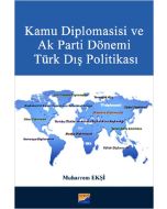 Kamu Diplomasisi ve Ak Parti Dönemi Türk Dış Politikası