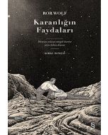 Karanlığın Faydaları (Ciltli)