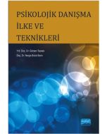 Psikolojik Danışma İlke ve Teknikleri