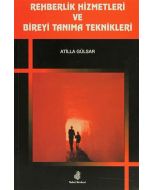 Rehberlik Hizmetleri ve Bireyi Tanıma Teknikleri