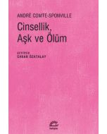Cinsellik, Aşk ve Ölüm