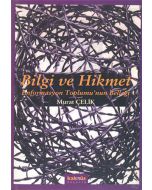 Bilgi ve Hikmet: Enformasyon Toplumu’nun Belleği