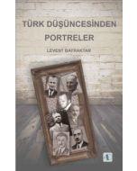 Türk Düşüncesinden Portreler