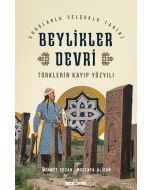 Türklerin Kayıp Yüzyılı Beylikler Devri