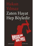 Zaten Hayat Hep Böyledir