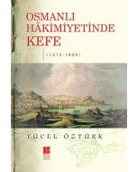 Osmanlı Hakimiyetinde Kefe (1475-1600)