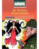 İki Dünyada Yaşayan Kadın