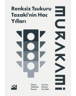 Renksiz Tsukuru Tazaki'nin Hac Yılları
