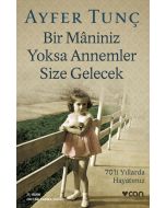 Bir Maniniz Yoksa Annemler Size Gelecek