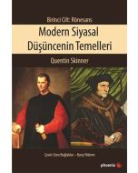 Modern Siyasal Düşüncenin Temelleri Birinci Cilt - Rönesans