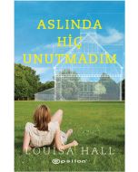 Aslında Hiç Unutmadım