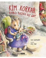 Kim Korkar Kırmızı Başlıklı Kız’dan? (Ciltli)
