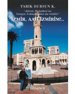 İzmir, Aah İzmirim!