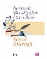 Sevmek Bu Kadar Güzelken
