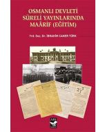 Osmanlı Devleti Süreli Yayınlarında Maarif (Eğitim)
